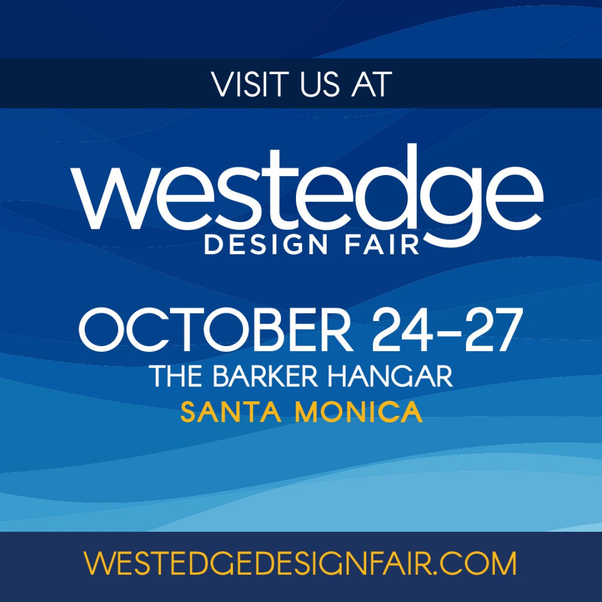 Visit Us at the WestEdge Design Fair